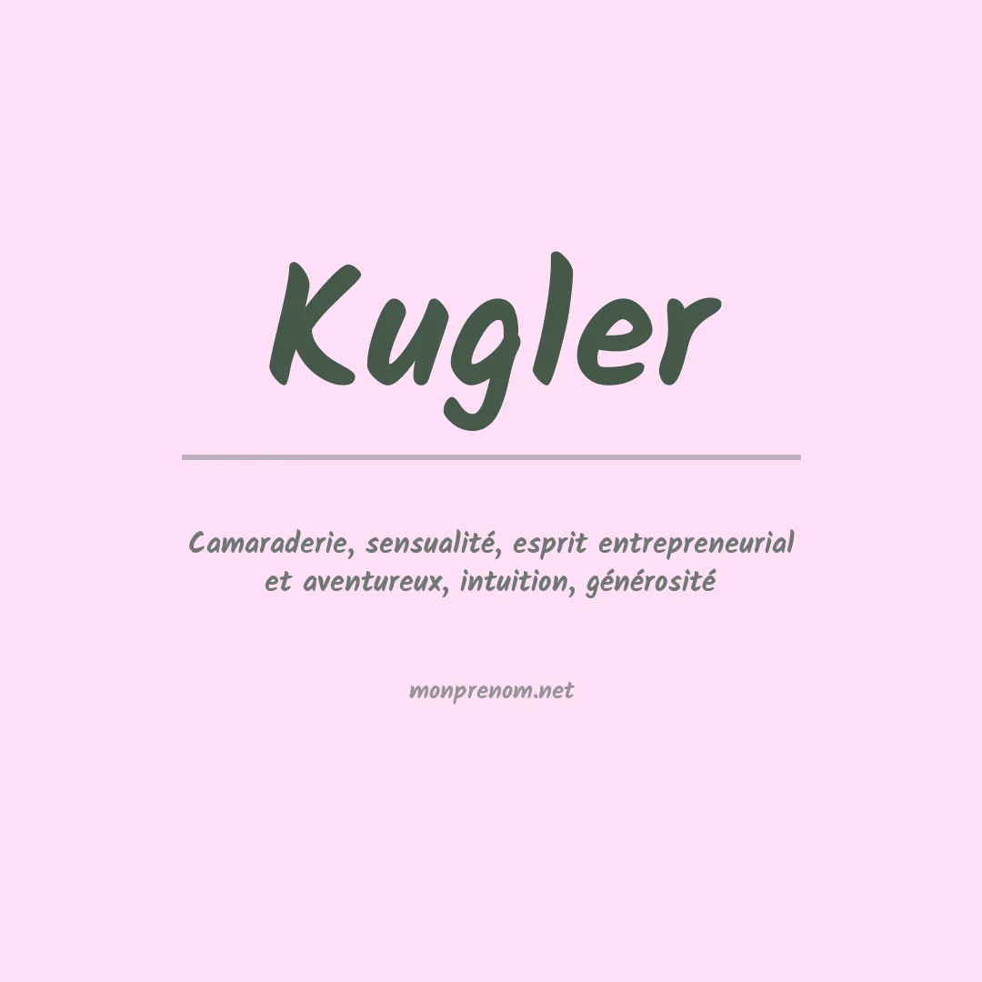 Signification du Prénom Kugler