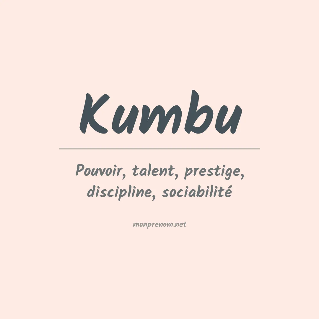 Signification du Prénom Kumbu Signification du Prénom Kumbu