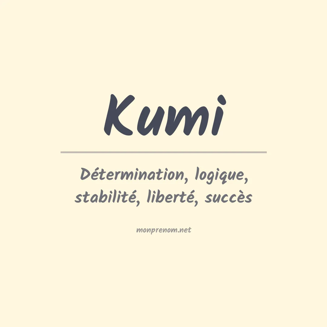 Signification du Prénom Kumi Signification du Prénom Kumi