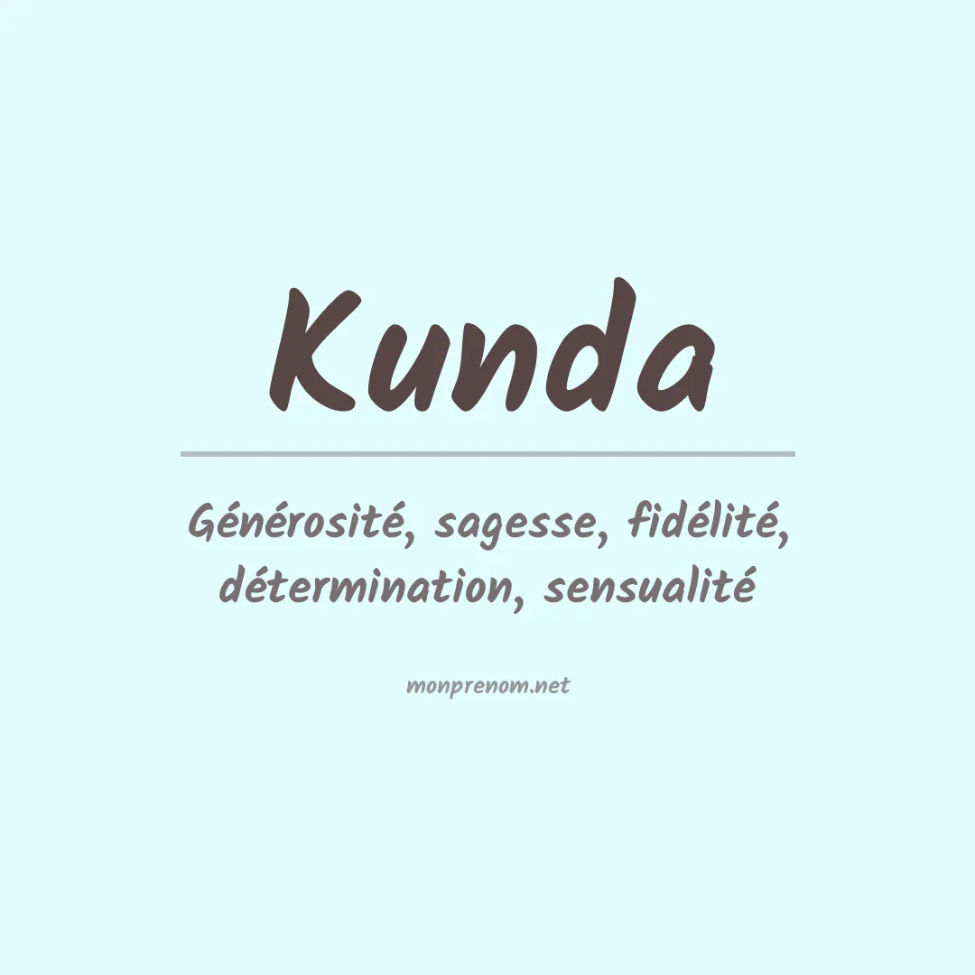Signification du Prénom Kunda