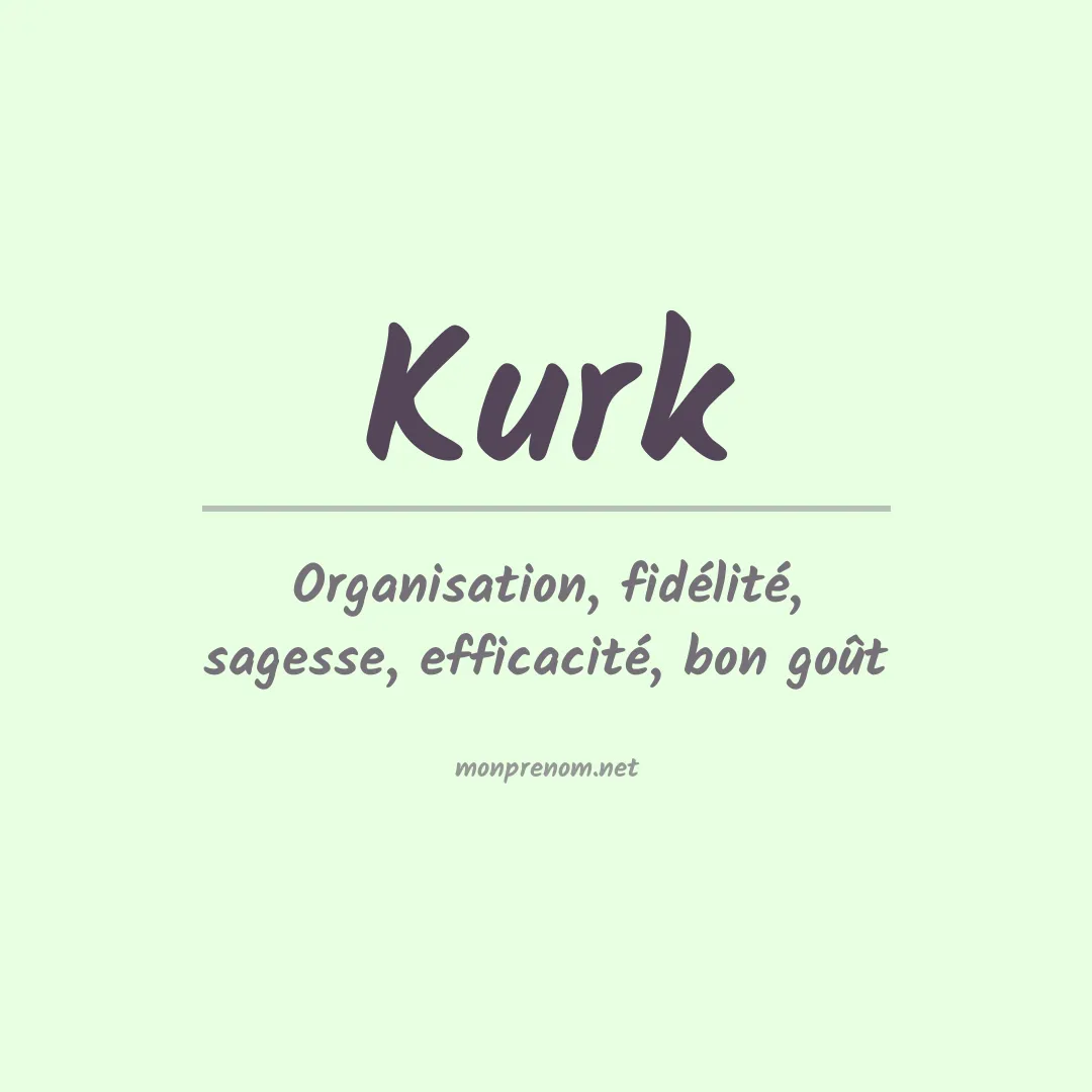 Signification du Prénom Kurk