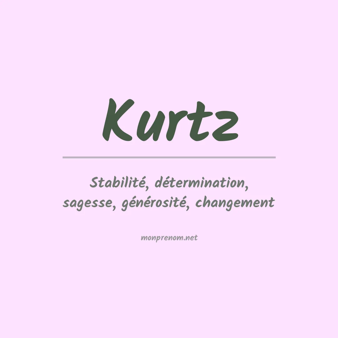 Signification du Prénom Kurtz