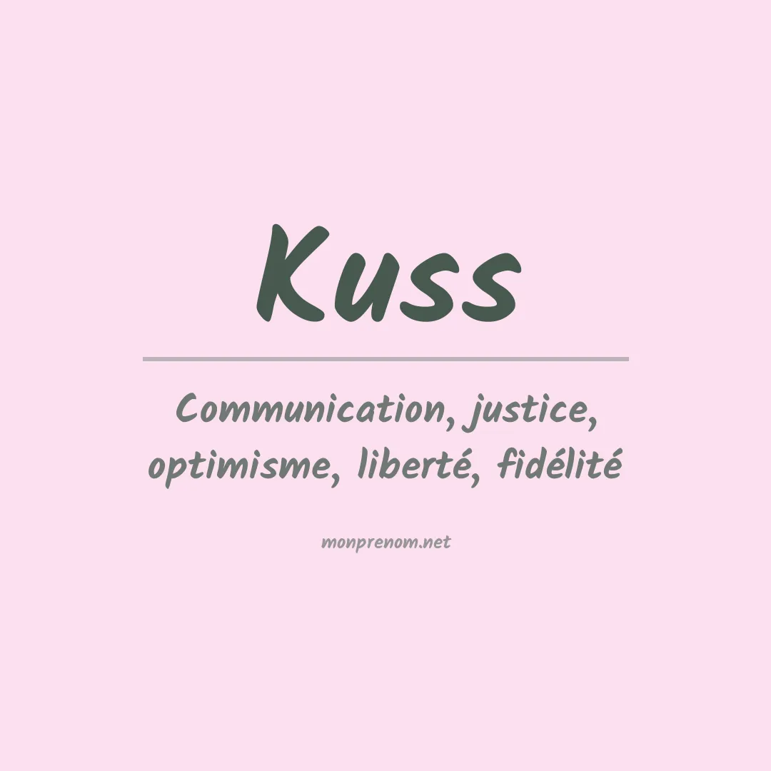 Signification du Prénom Kuss