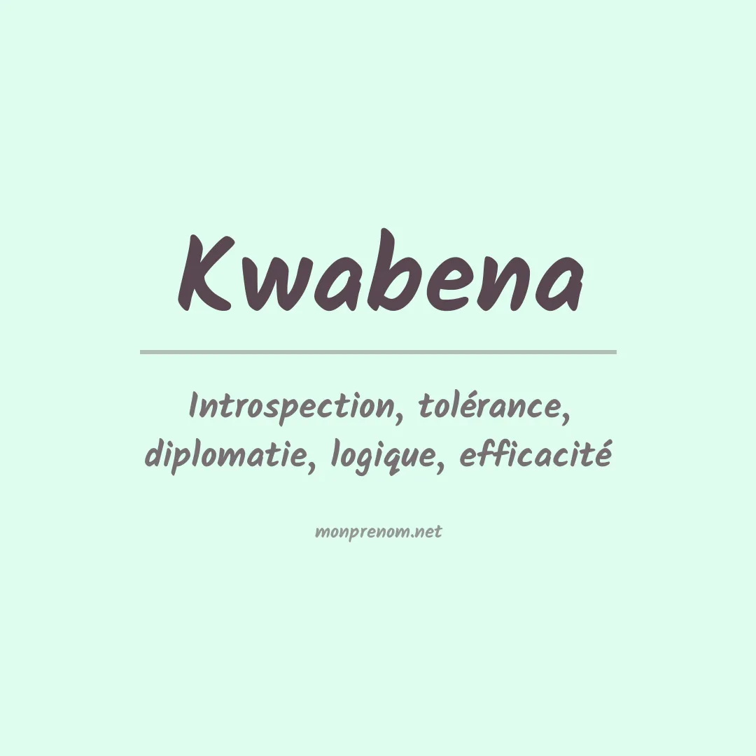Signification du Prénom Kwabena