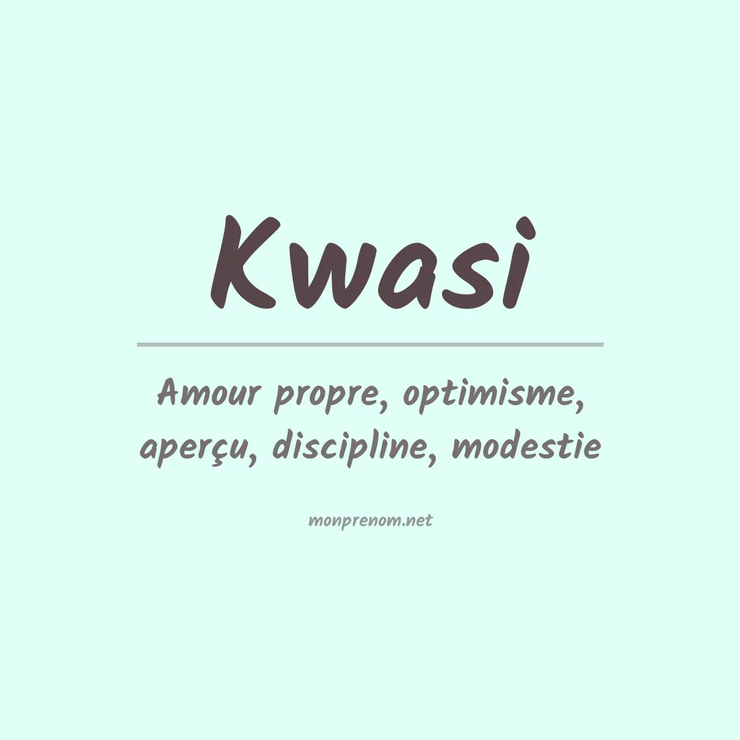 Signification du Prénom Kwasi