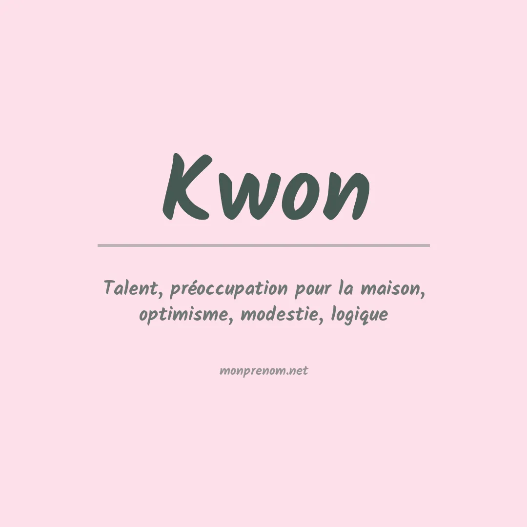 Signification du Prénom Kwon