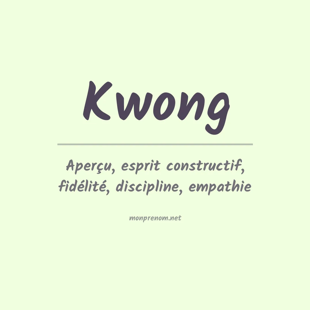 Signification du Prénom Kwong