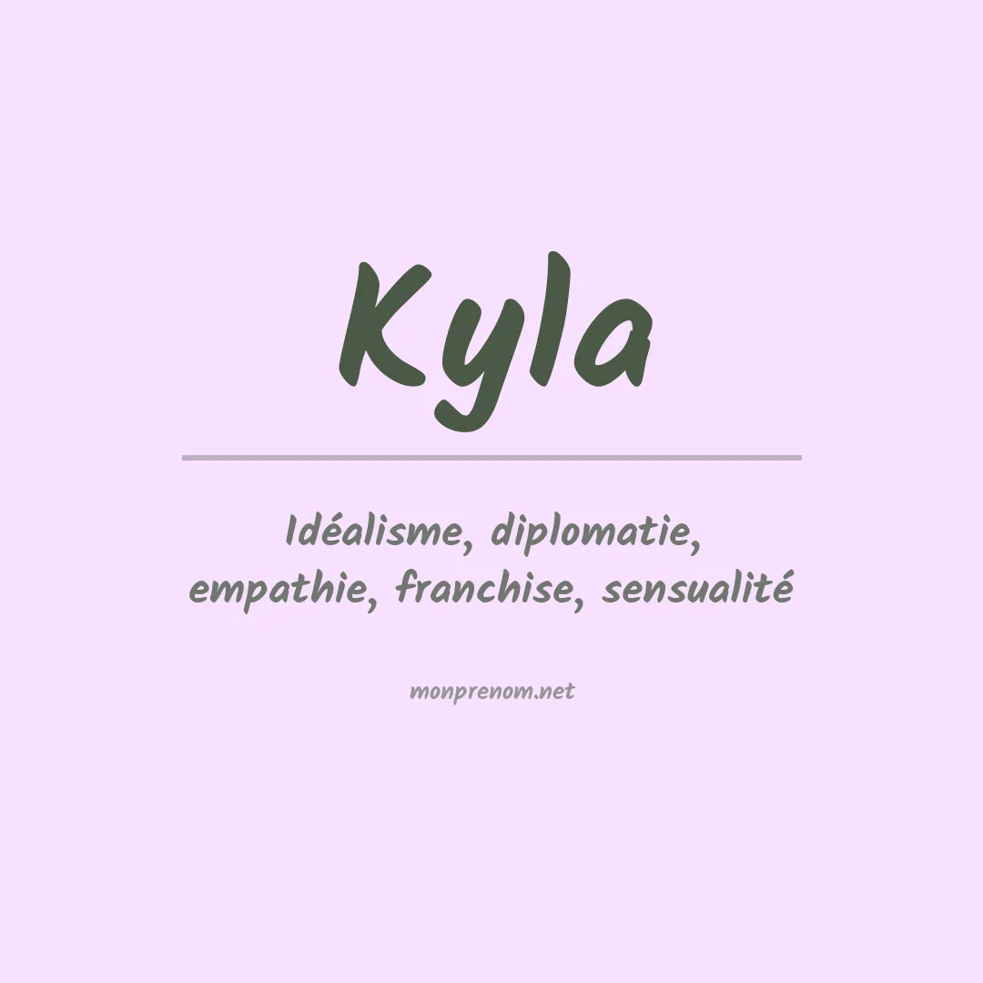 Signification du Prénom Kyla