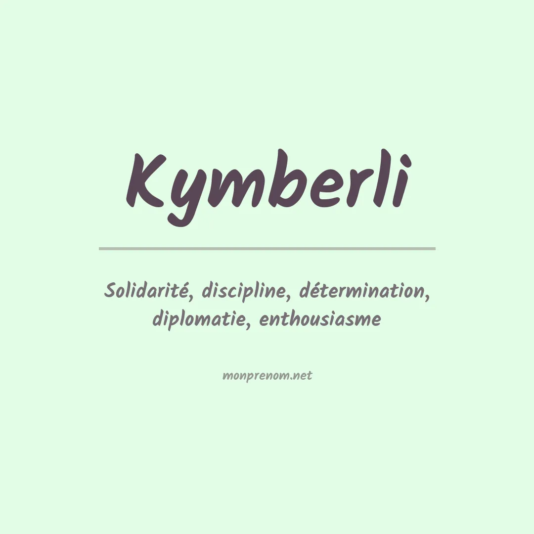 Signification du Prénom Kymberli Signification du Prénom Kymberli