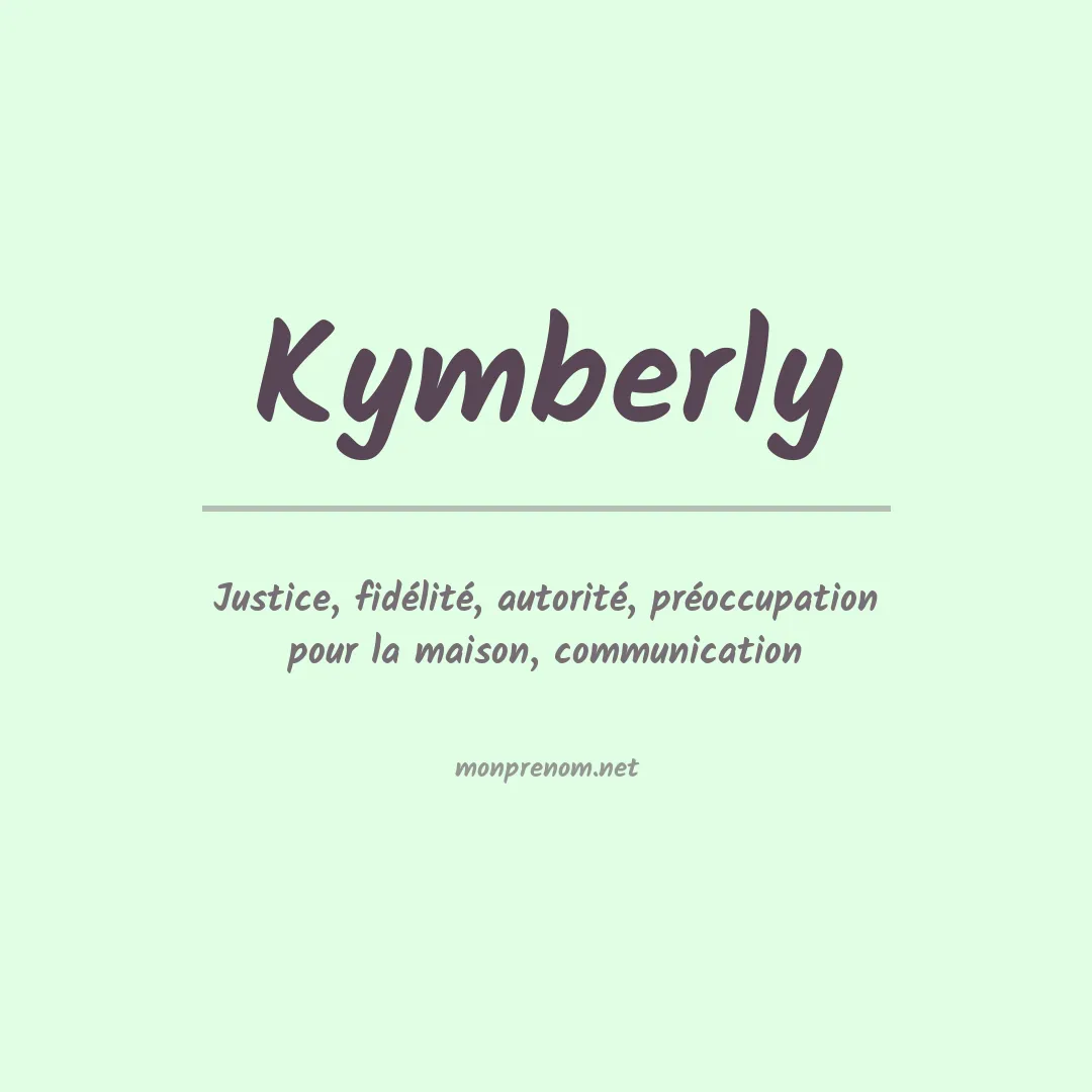 Signification du Prénom Kymberly Signification du Prénom Kymberly