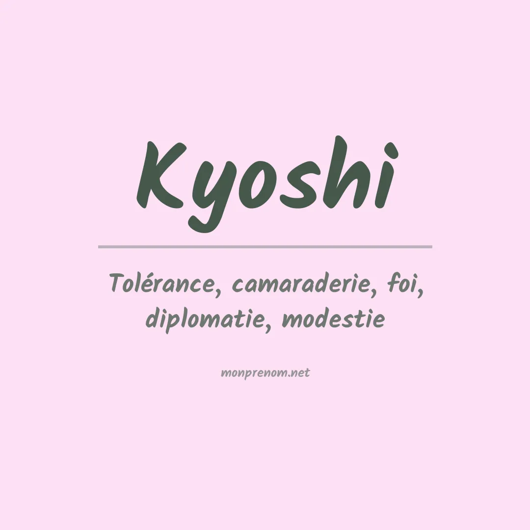 Signification du Prénom Kyoshi Signification du Prénom Kyoshi