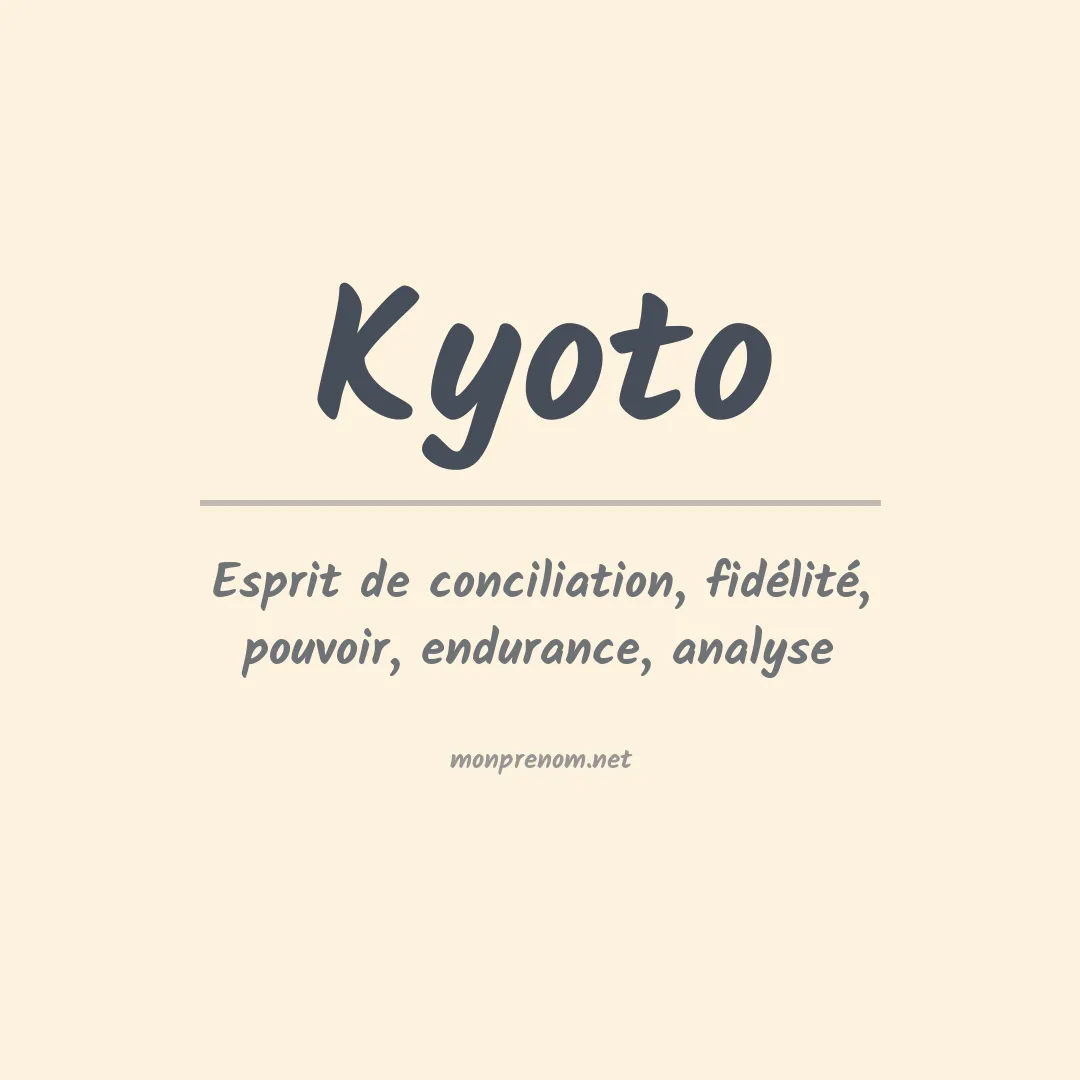 Signification du Prénom Kyoto Signification du Prénom Kyoto
