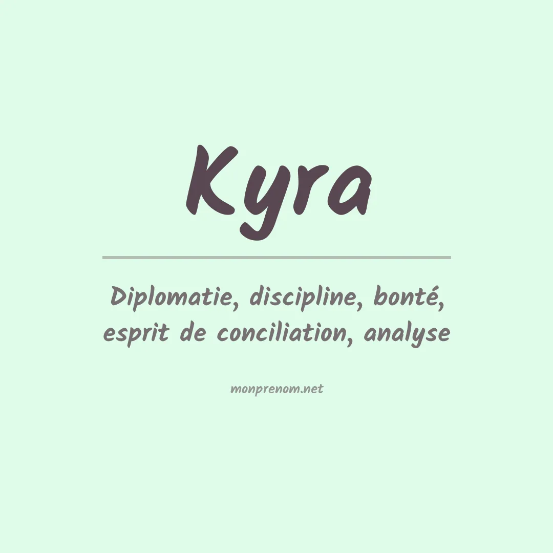 Signification du Prénom Kyra