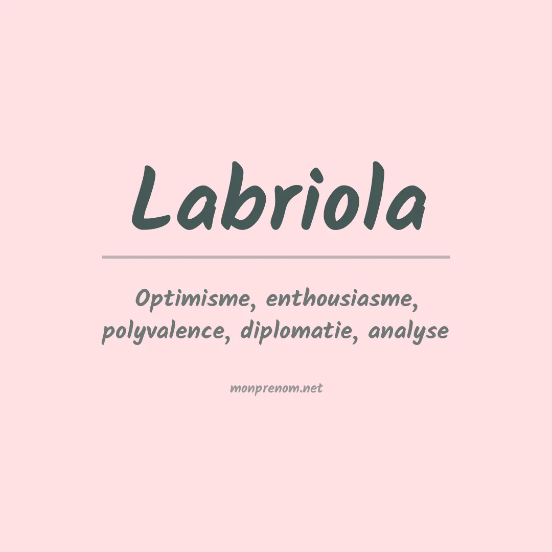 Signification du Prénom Labriola