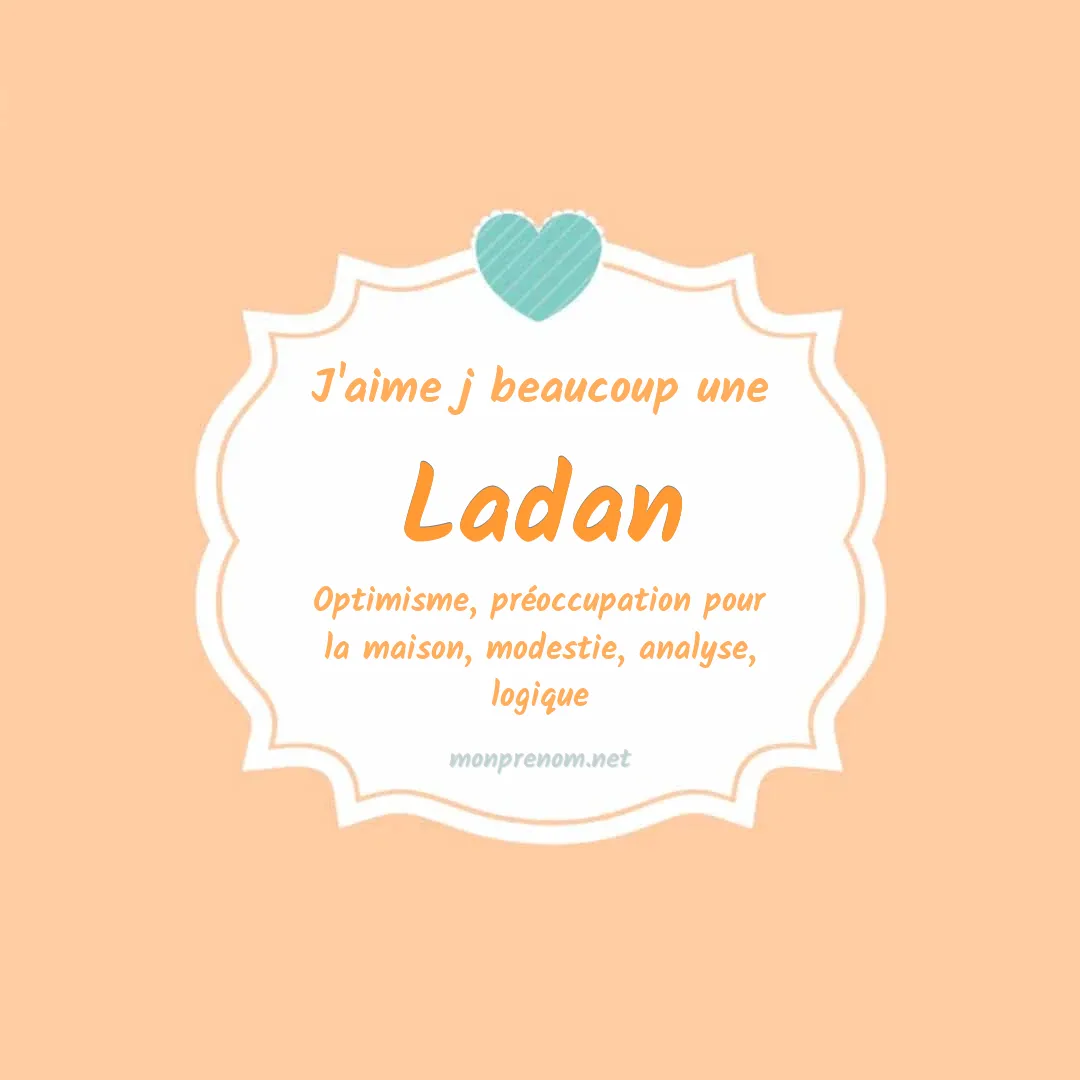 j'aime beaucoup Ladan