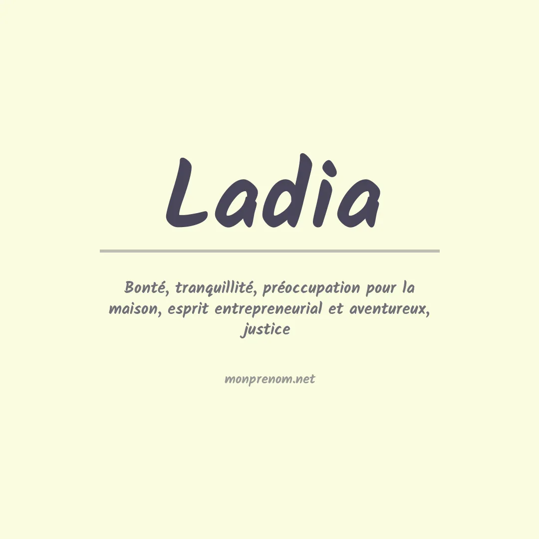 Signification du Prénom Ladia Signification du Prénom Ladia