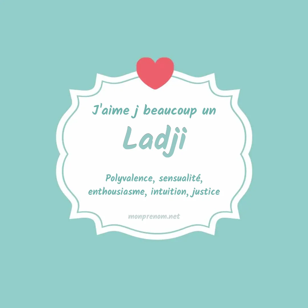 j'aime beaucoup Ladji