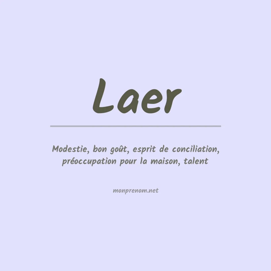 Signification du Prénom Laer