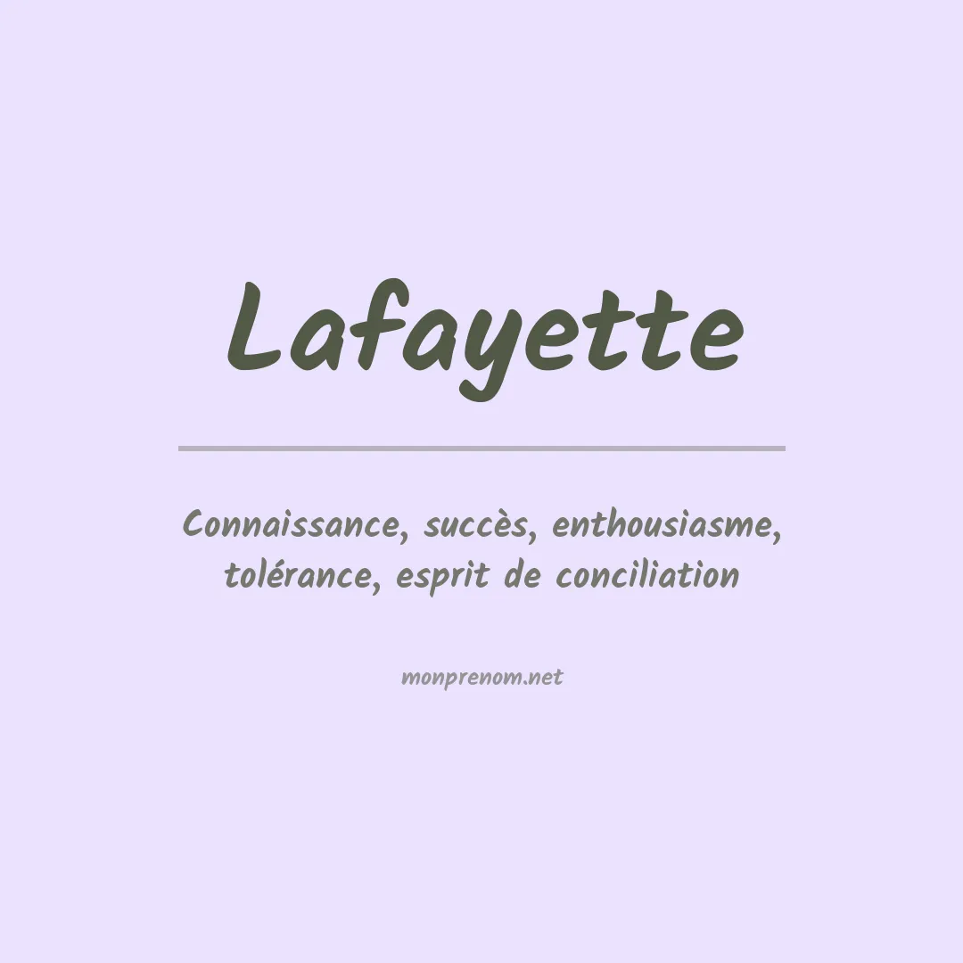 Signification du Prénom Lafayette