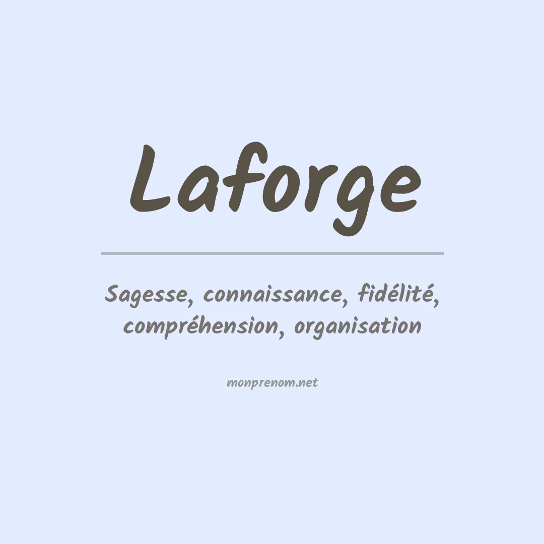 Signification du Prénom Laforge