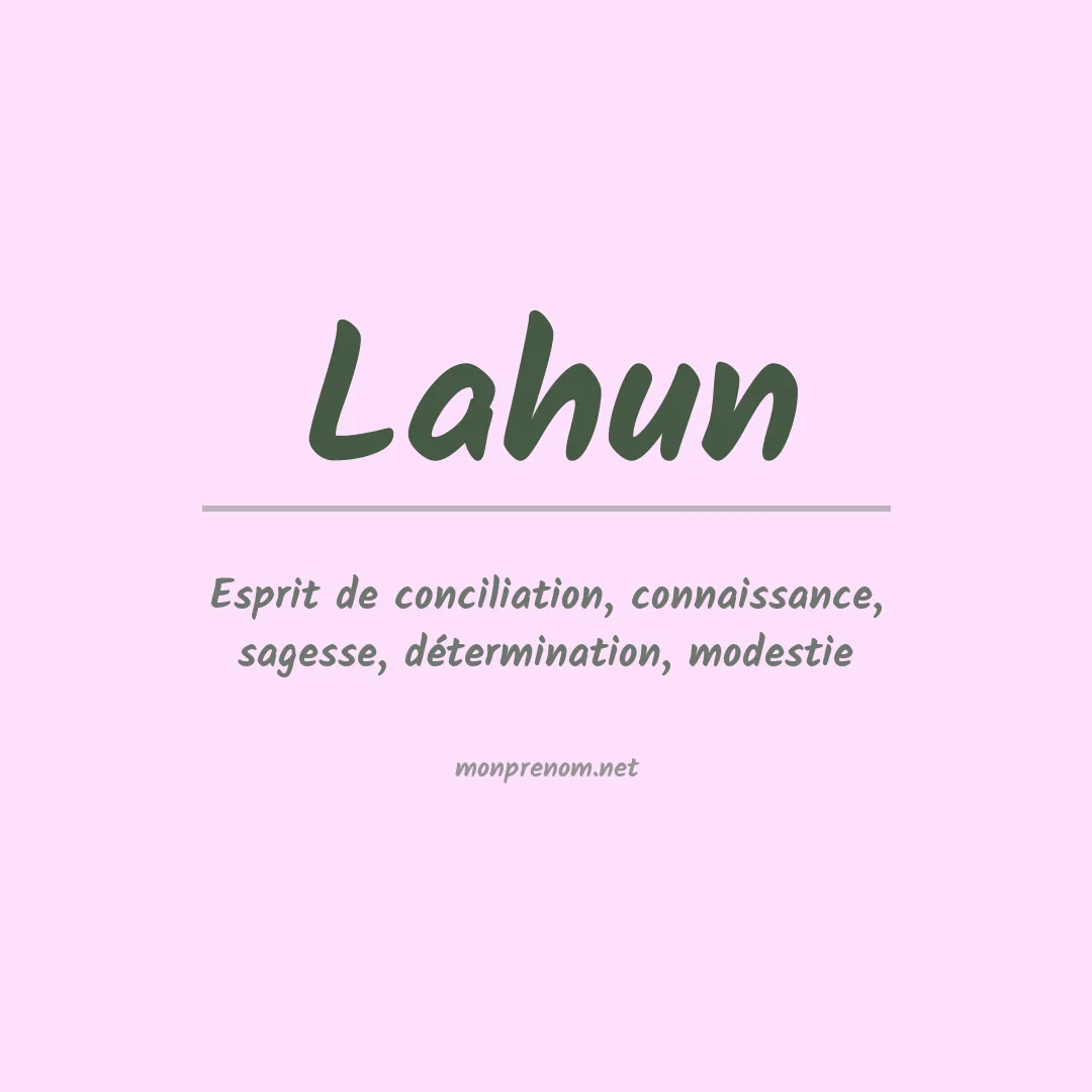 Signification du Prénom Lahun Signification du Prénom Lahun