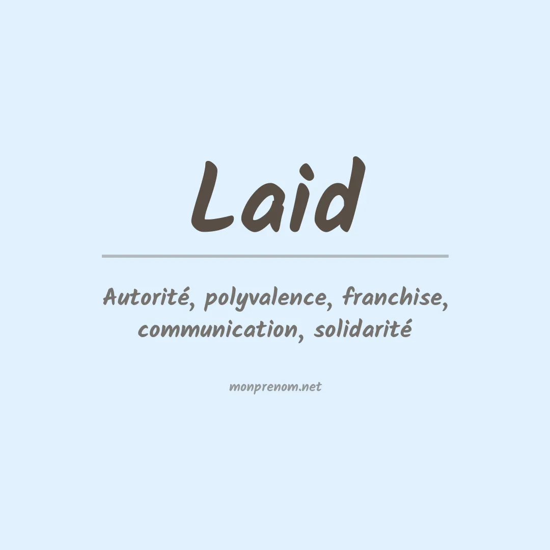 Signification du Prénom Laid Signification du Prénom Laid