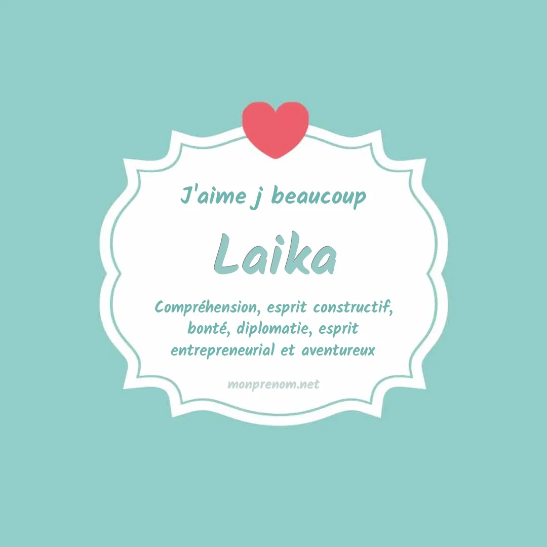 j'aime beaucoup Laika