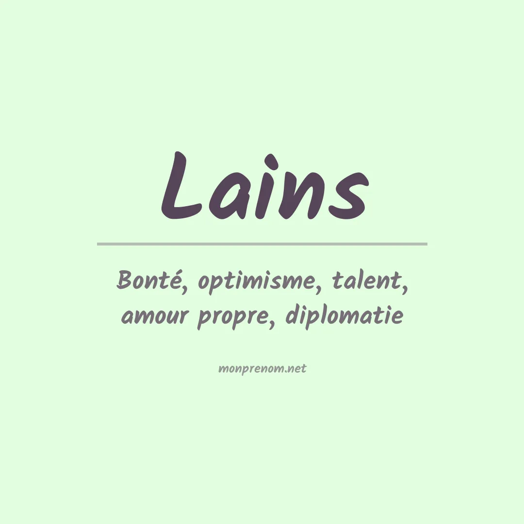 Signification du Prénom Lains Signification du Prénom Lains