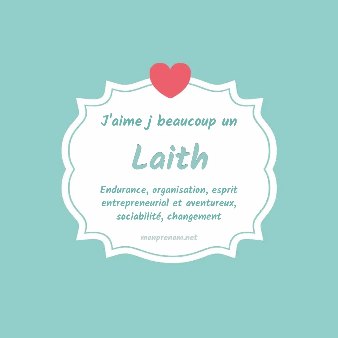 j'aime beaucoup Laith