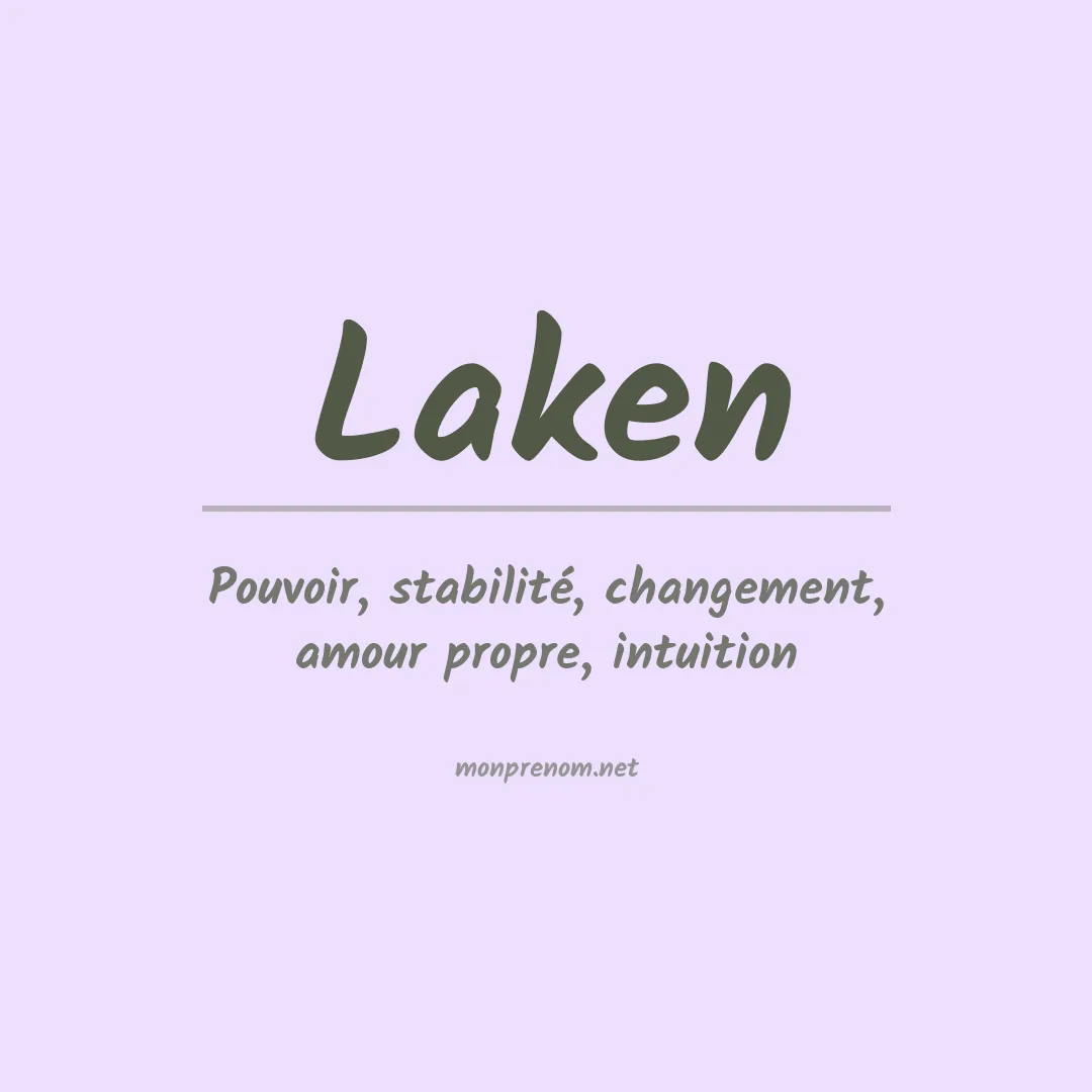 Signification du Prénom Laken Signification du Prénom Laken