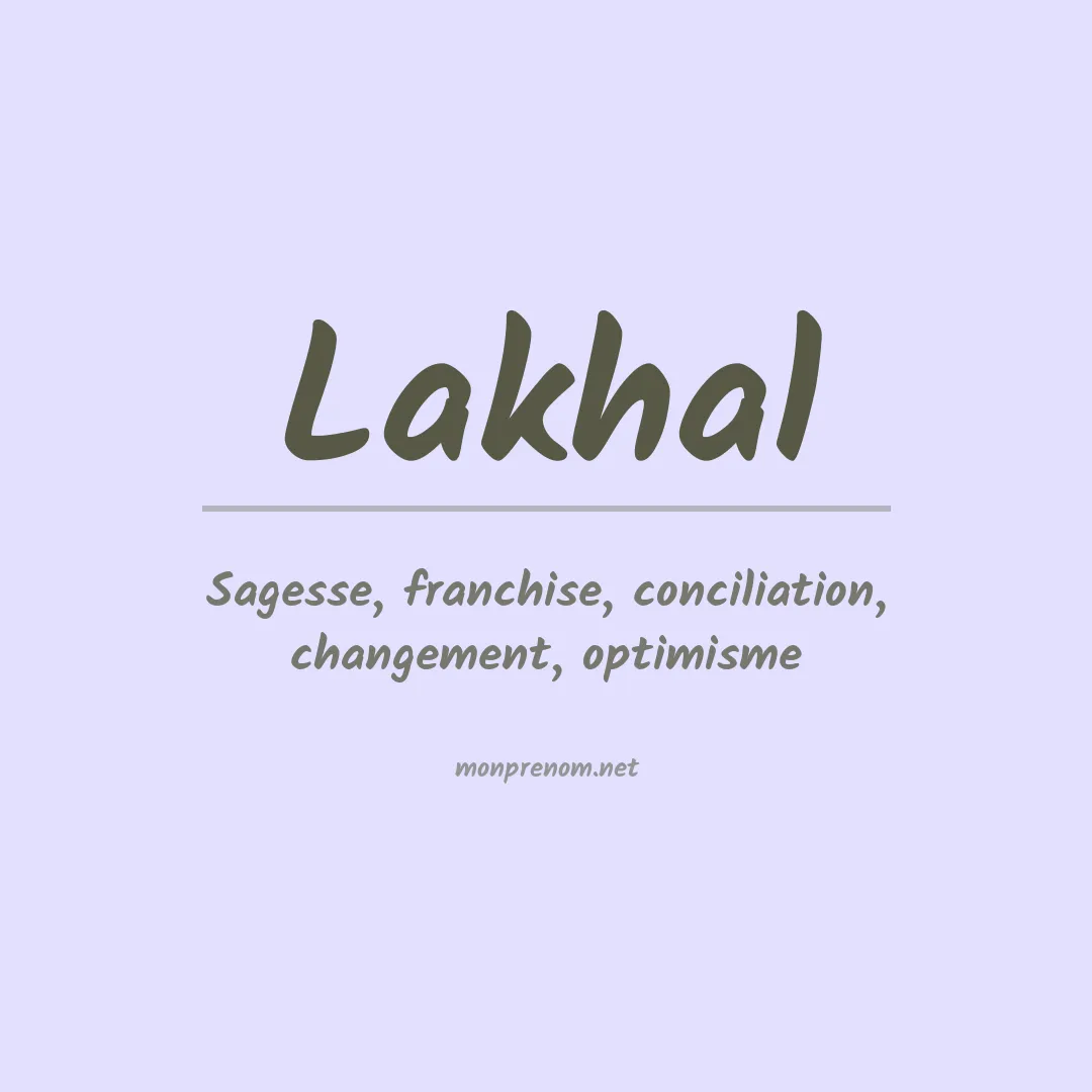 Signification du Prénom Lakhal