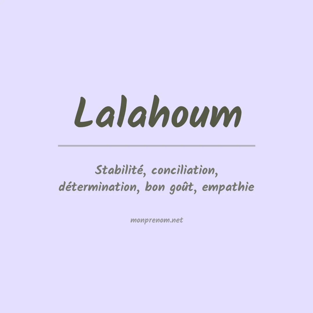 Signification du Prénom Lalahoum