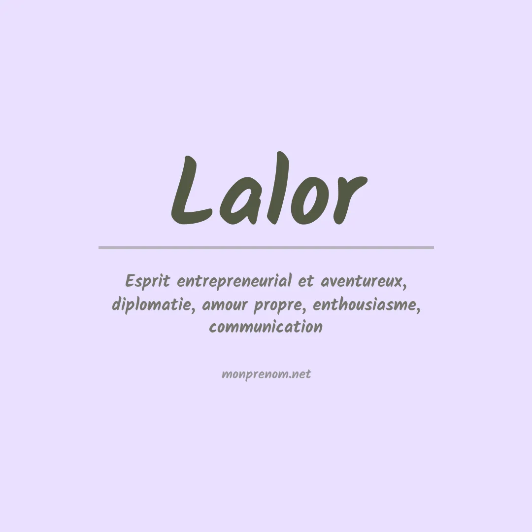 Signification du Prénom Lalor