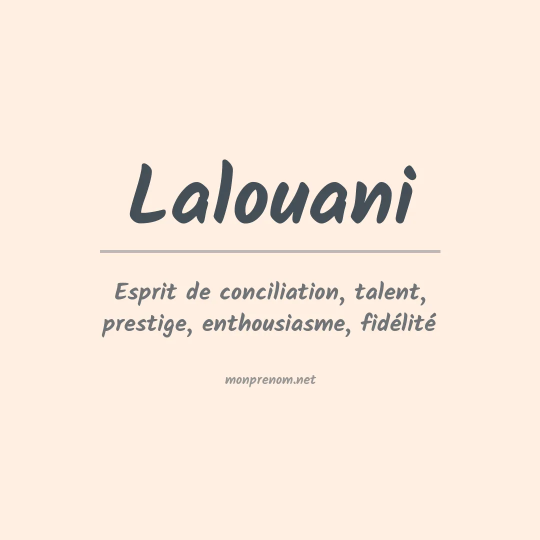 Signification du Prénom Lalouani Signification du Prénom Lalouani