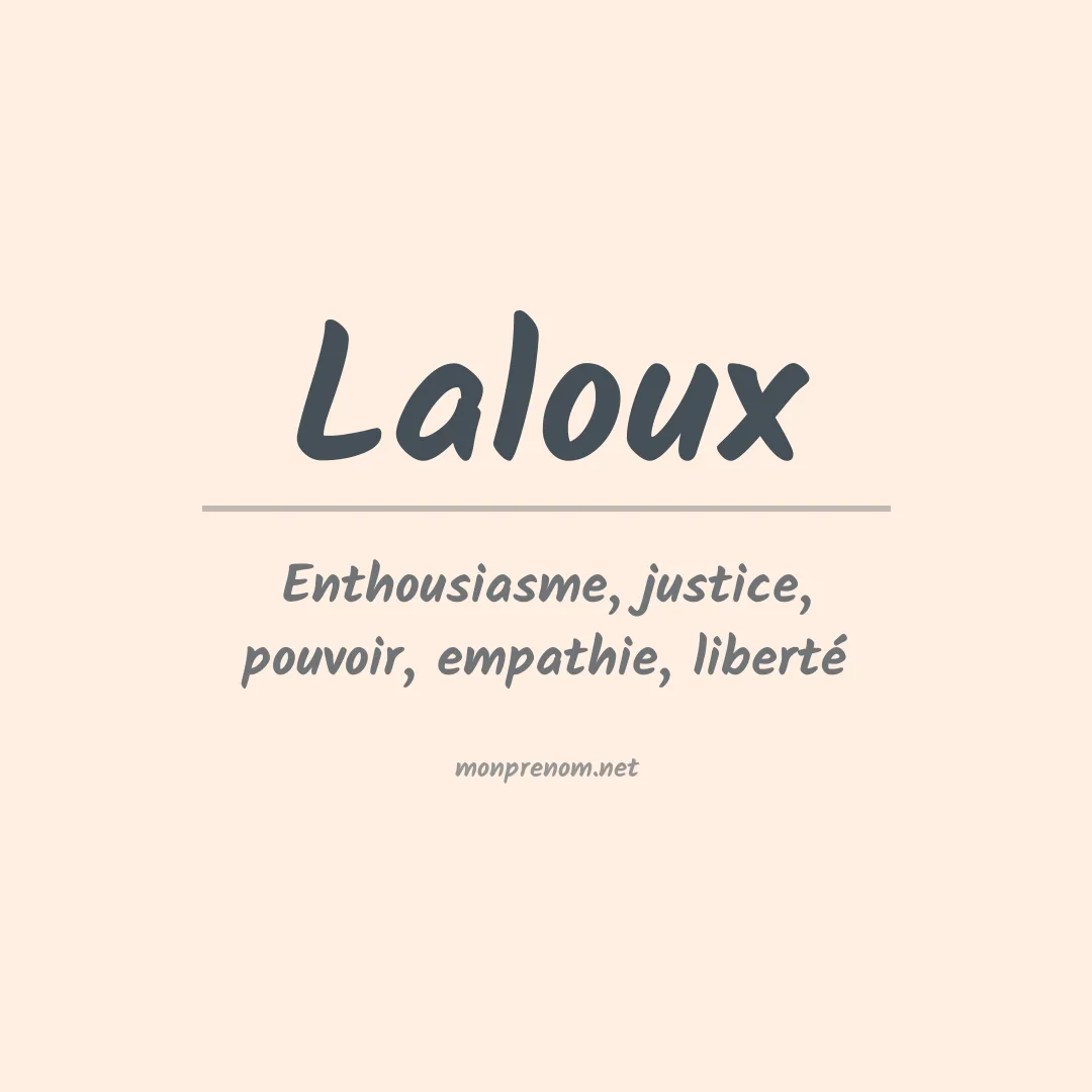 Signification du Prénom Laloux Signification du Prénom Laloux