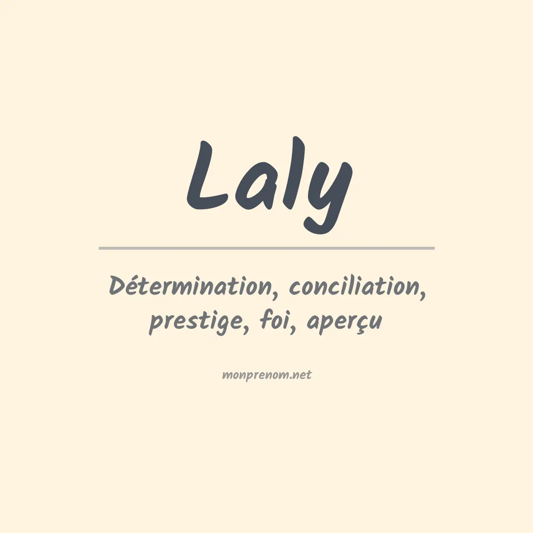 Signification du Prénom Laly Signification du Prénom Laly
