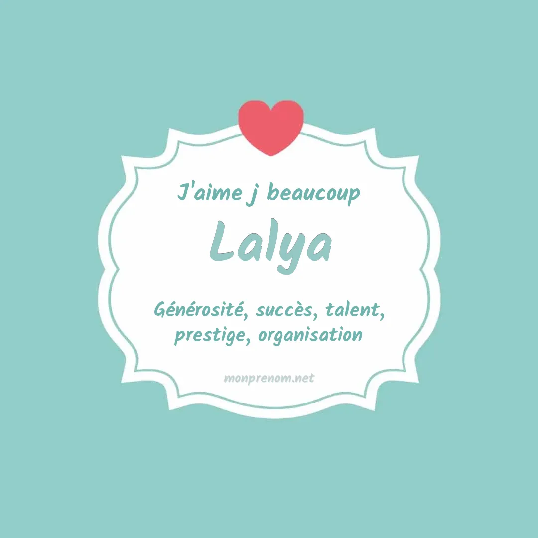 j'aime beaucoup Lalya
