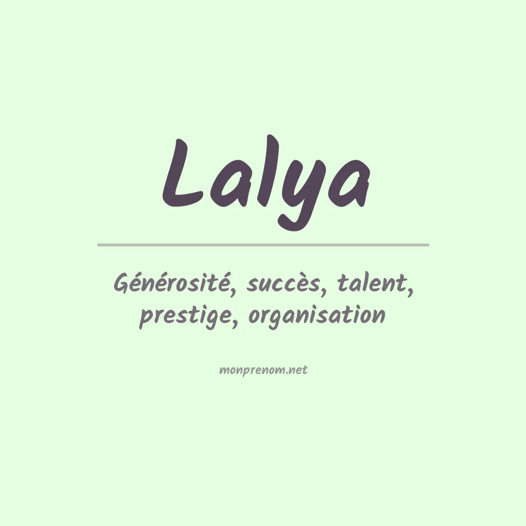 Signification du Prénom Lalya Signification du Prénom Lalya