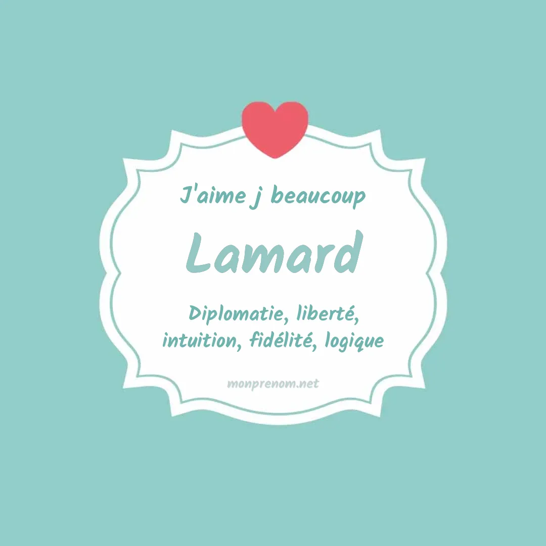j'aime beaucoup Lamard
