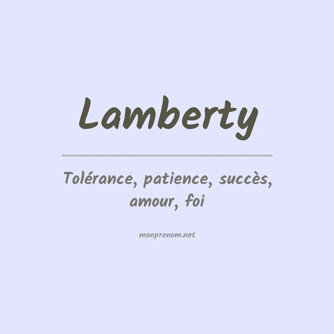 Signification du Prénom Lamberty