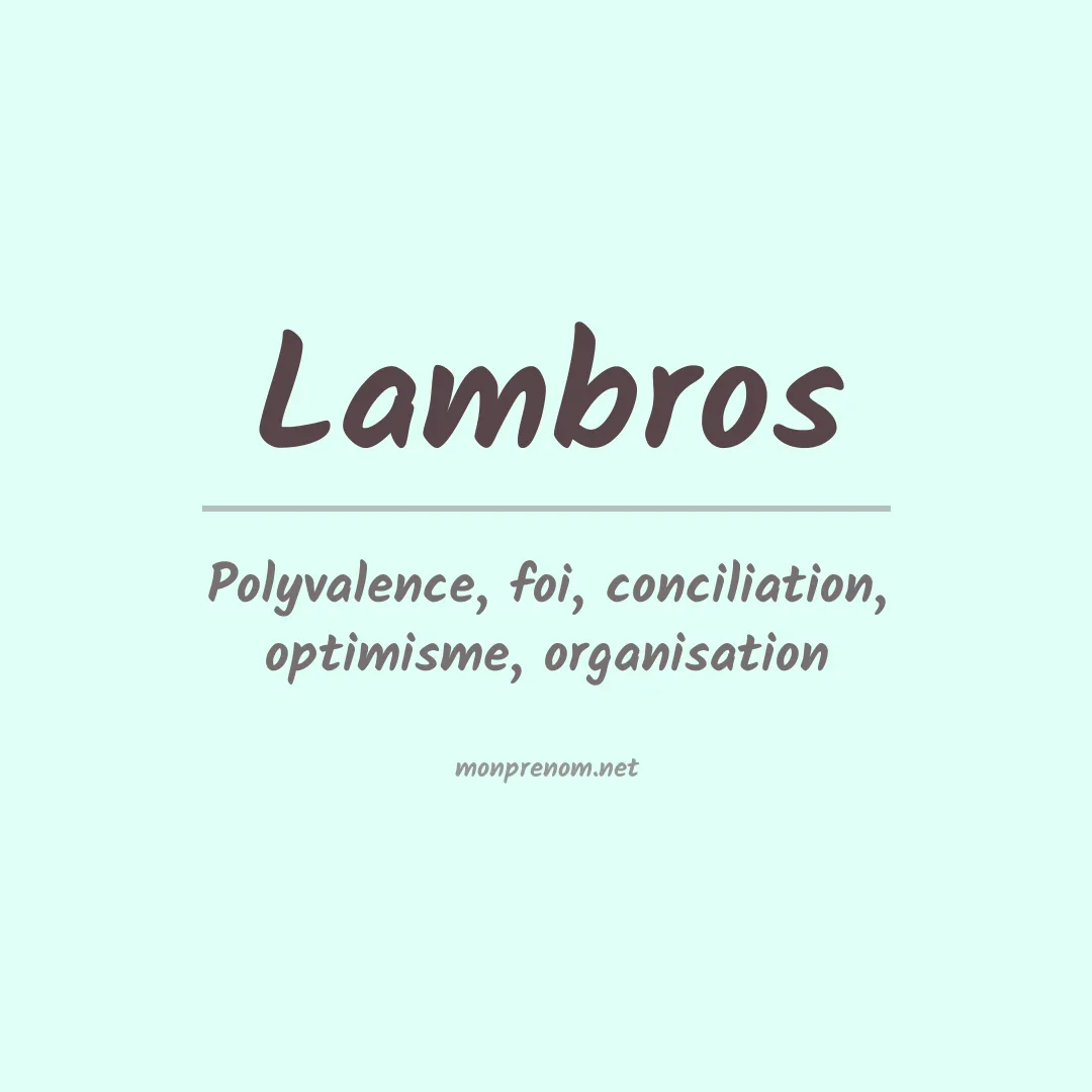 Signification du Prénom Lambros