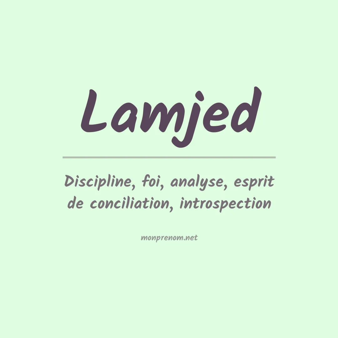 Signification du Prénom Lamjed Signification du Prénom Lamjed