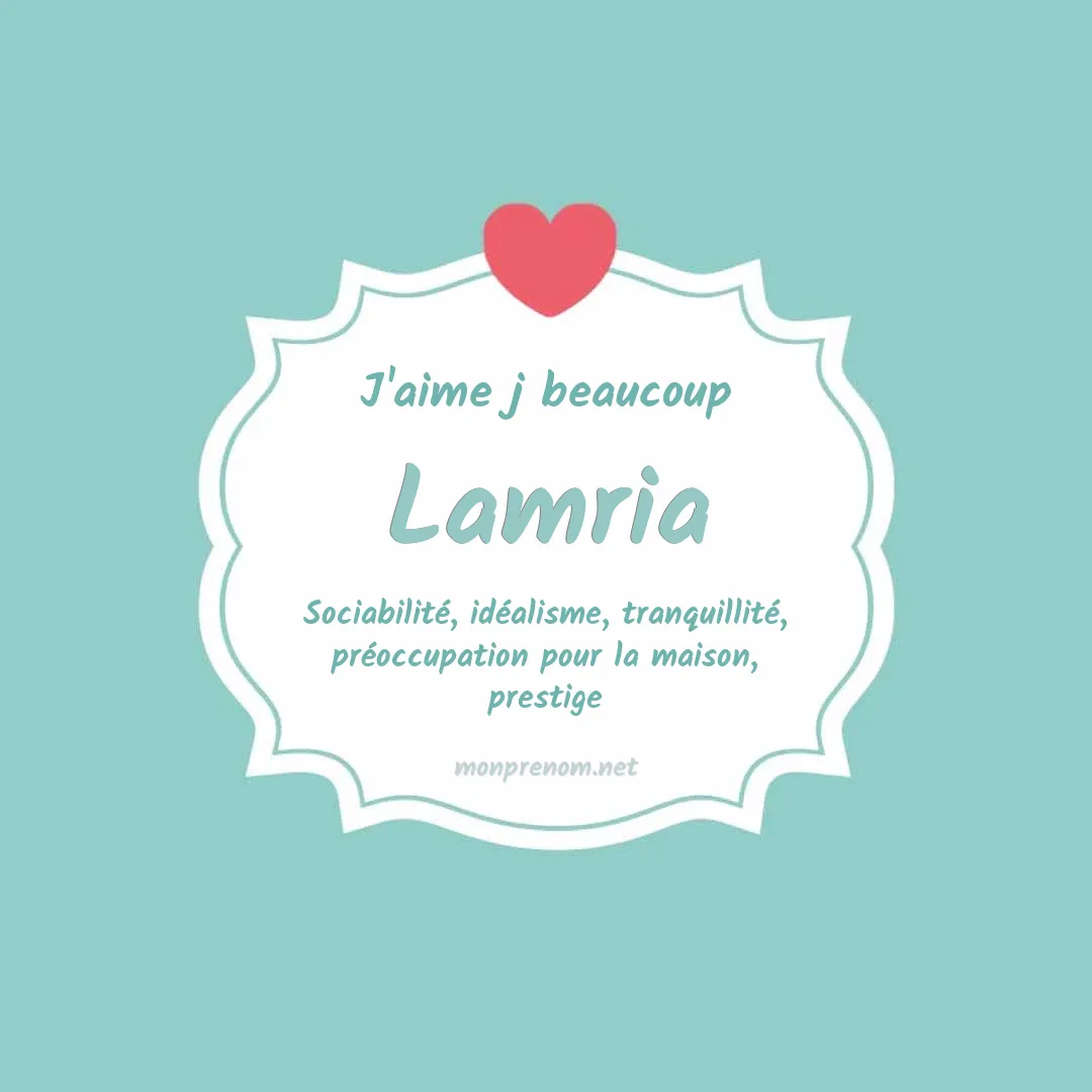 j'aime beaucoup Lamria