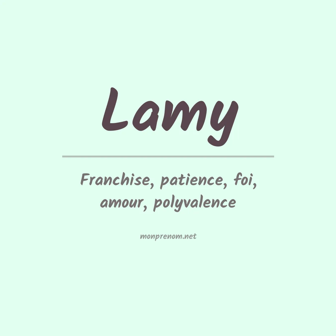Signification du Prénom Lamy