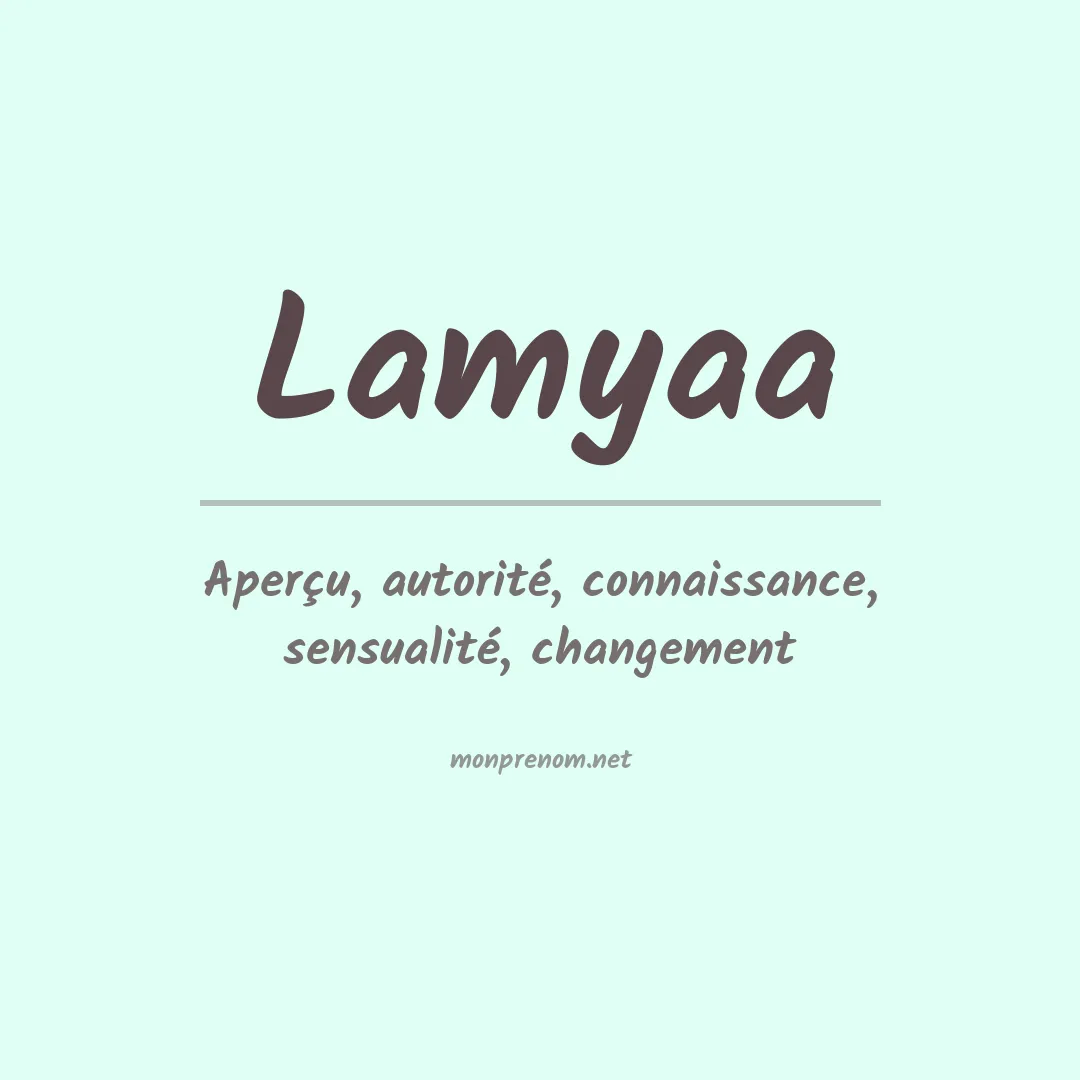 Signification du Prénom Lamyaa Signification du Prénom Lamyaa
