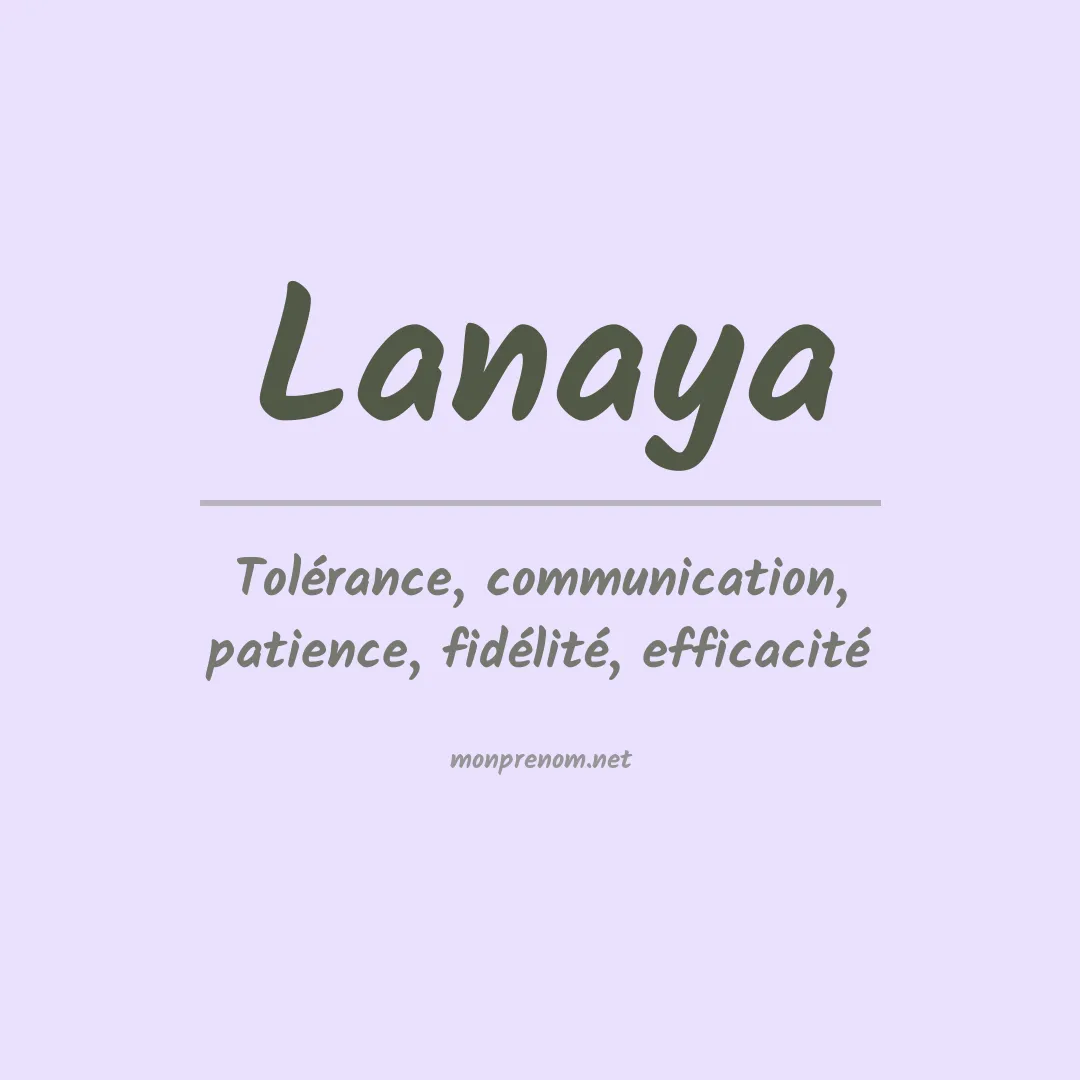 Signification du Prénom Lanaya Signification du Prénom Lanaya