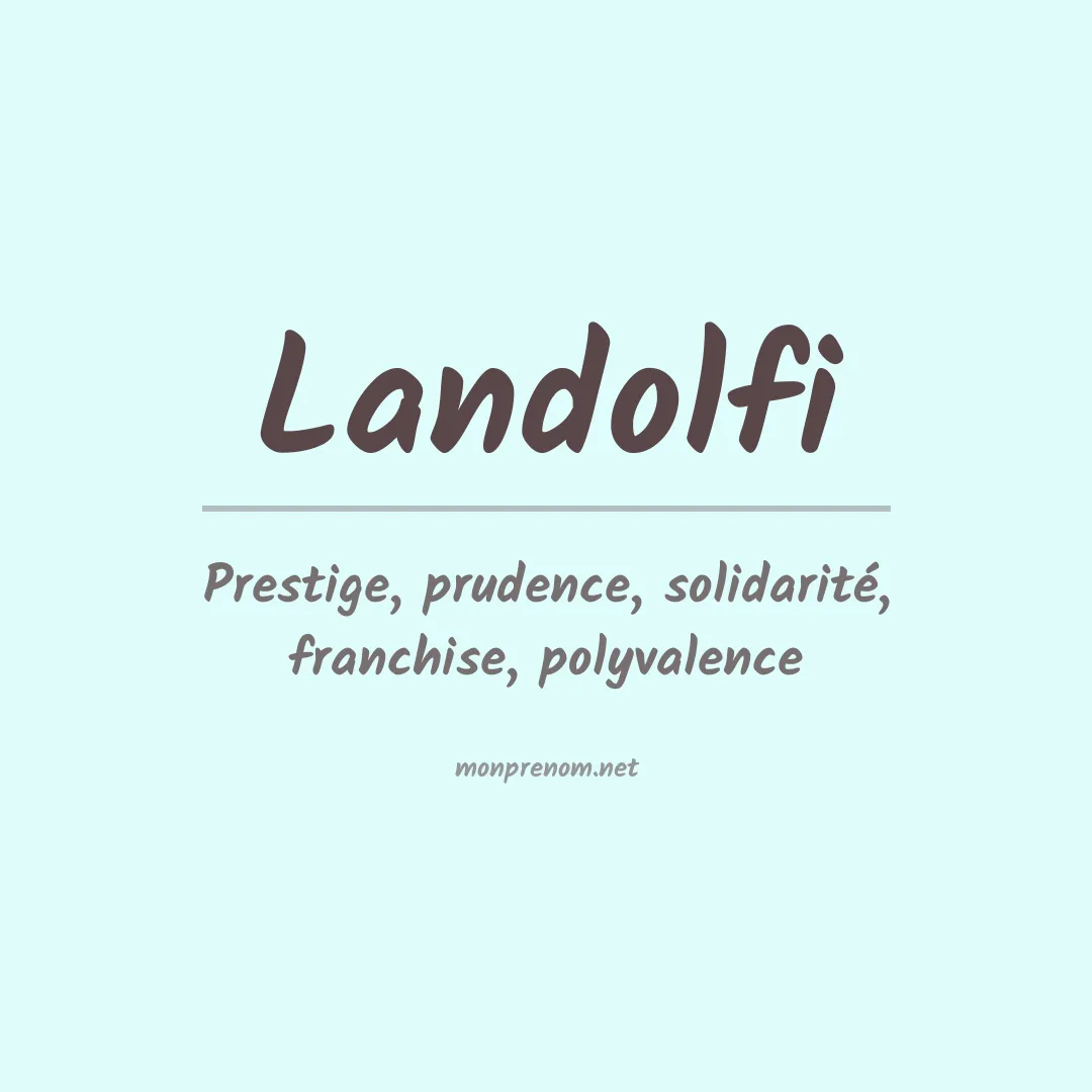 Signification du Prénom Landolfi