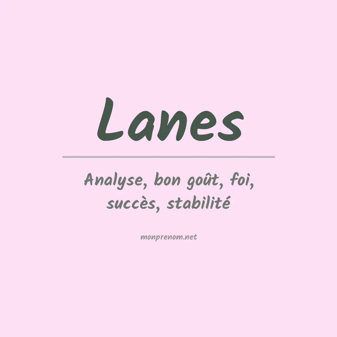 Signification du Prénom Lanes