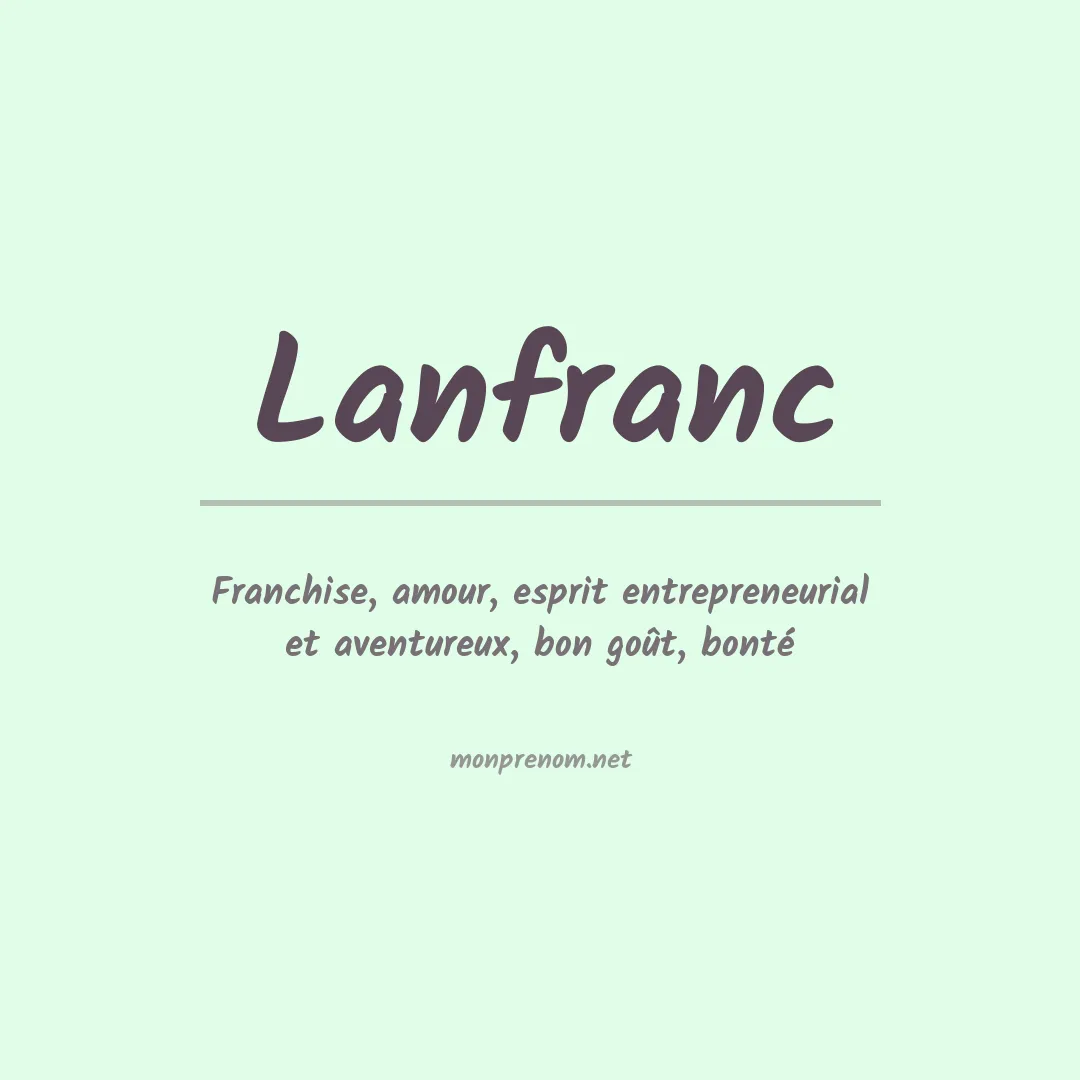 Signification du Prénom Lanfranc Signification du Prénom Lanfranc