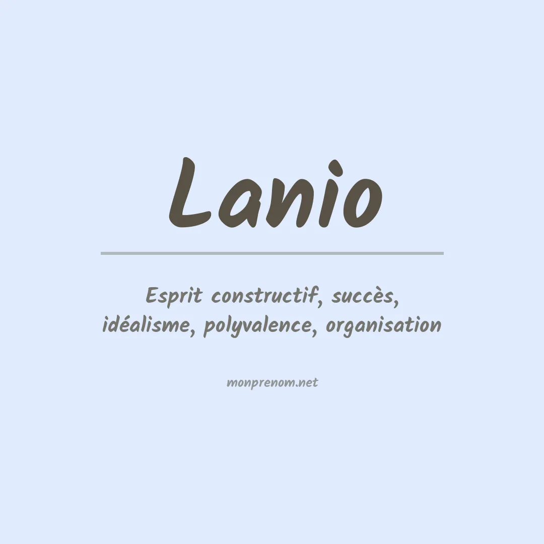 Signification du Prénom Lanio Signification du Prénom Lanio